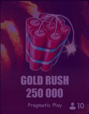 GOLD RUSH 250 000 -
